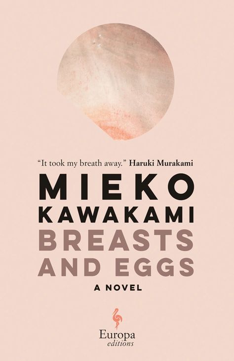 The Books Briefing: The Best Books of 2020 - The Atlantic Breasts And Eggs, Feminist Literature, Best Fiction Books, Japanese Literature, Haruki Murakami, Take My Breath, Entertainment Weekly, Time Magazine, First Novel