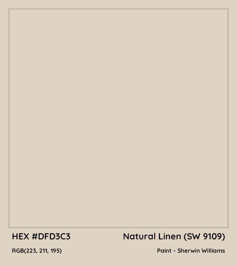 HEX #DFD3C3 Natural Linen (SW 9109) Paint Sherwin Williams - Color Code Sherwin Williams Nomadic Dessert, Sw9109 Natural Linen, Sherwin Natural Linen, Sherwin Williams Linen, Linen Wall Color, Natural Linen Paint Color, Natural Linen Sherwin Williams Walls, Wall Painting For Hall, Natural Linen Sherwin Williams