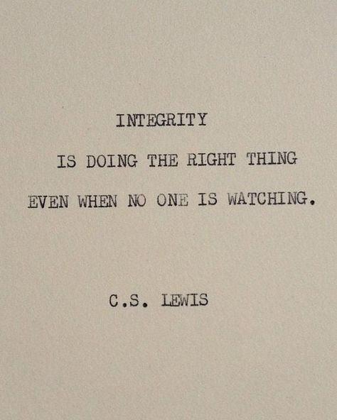 Typewriter Quotes Love, Integrity Quotes, C.s. Lewis, Lewis Quotes, Cs Lewis Quotes, Classroom Quotes, Serious Quotes, Devotional Quotes, C S Lewis