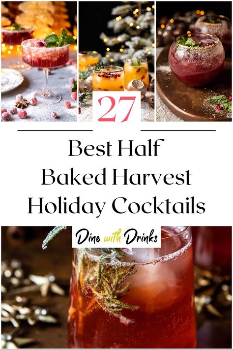 Collage of 4 half baked harvest holiday cocktails. Half Baked Harvest Cocktail Recipes, Half Baked Harvest Christmas Cocktails, Half Baked Harvest Drink Recipes, Half Baked Harvest Cocktails, Holiday Gin Drinks, Holiday Batch Cocktail Recipes, Winter Holiday Cocktails, Holiday Cocktail Party Food, Big Batch Holiday Cocktails