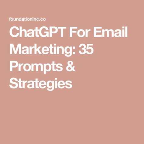 ChatGPT For Email Marketing: 35 Prompts & Strategies Email Marketing Planner, Email Marketing Tips, Client Servicing, Email Marketing Ideas, Coaching Content, B2b Email Marketing, Business Talk, Cold Email, Reels Ideas