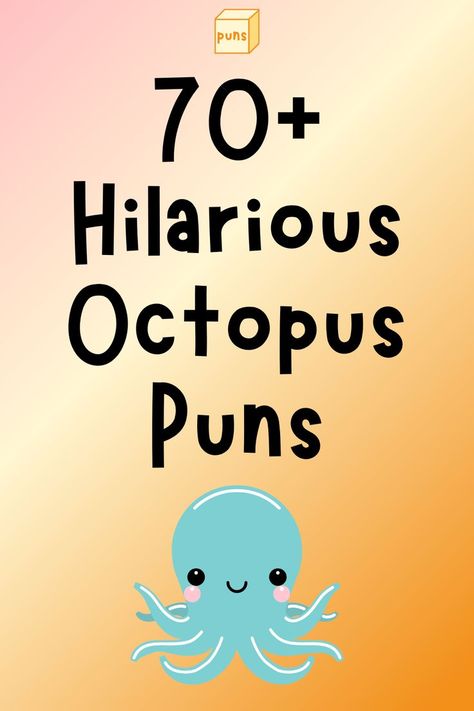 Octopus Quotes Life, Octopus Birthday Cards, Octopus Sayings, Sea Puns, Helping Hands Quotes, Octopus Meaning, Octopus Quotes, Octopus Gift Ideas, Octopus Puns