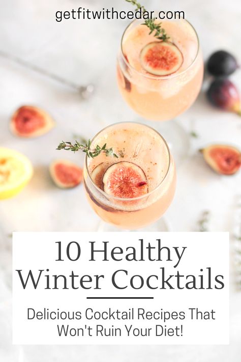 healthy winter cocktail recipes Clean Cocktail Recipes, Winter Cocktail Pitcher Recipe, Easy Healthy Cocktails, Healthy Vodka Cocktails, Winter Wine Cocktails, Healthy Christmas Mocktail, Light Vodka Cocktails, Winter Brunch Cocktails, Coctails Recipes Easy Winter