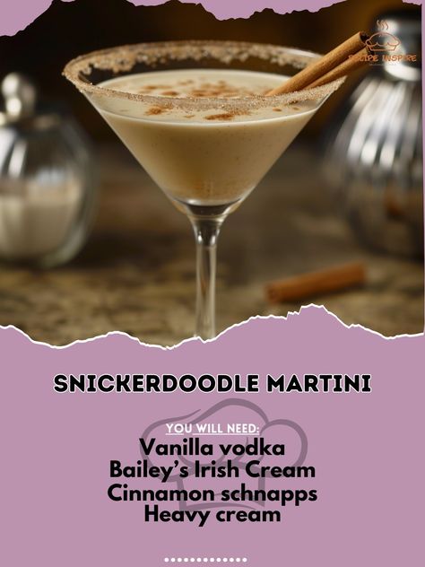 🍪 Delight in the sweet Snickerdoodle Martini! 🍸✨ #SnickerdoodleMartini #SweetCocktails Snickerdoodle Martini Ingredients: Vanilla vodka (1 1/2 oz) Bailey’s Irish Cream (1 oz) Cinnamon schnapps (1/2 oz) Heavy cream (1 oz) Ice cubes Cinnamon sugar (for rimming) Cinnamon stick (for garnish) Instructions: Rim a martini glass with cinnamon sugar. Fill a shaker with ice cubes. Add vanilla vodka, Bailey’s Irish Cream, cinnamon schnapps, and heavy cream. Shake well and strain into the prepared gl... Snickerdoodle Cocktail Recipe, Cinnamon Vodka Drinks Recipes, Cinnamon Martini, Snickerdoodle Martini, Fruity Rum Drinks, Bartending 101, Cinnamon Schnapps, Vodka Recipes Drinks, Fun Drink Recipe