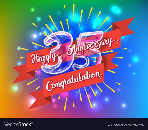 Happy 35th Anniversary, Wedding Anniversary Quotes, Creative Photoshop, 35th Anniversary, Colorful Background, Anniversary Quotes, Happy Anniversary, Party Decoration, Wedding Anniversary