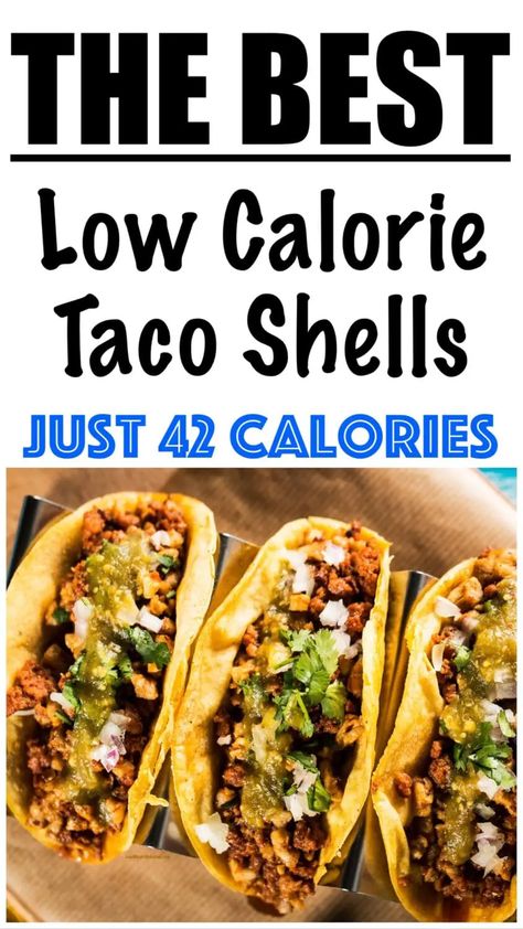 Low Calorie Taco Shells Recipe Low Cal Tacos, Low Calorie Tacos, Low Carb Taco Shells, Baked Taco Shells, Taco Shell Recipe, 500 Calories Recipes, Best Ground Beef Recipes, Metabolic Diet Recipes, Shells Recipe