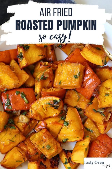 Air Fried Roasted Pumpkin Cubes make a quick and easy fall vegetable side dish. Pumpkin chunks are tossed with a sweet maple syrup glaze to make this delicious fall air fryer recipe. They are also a great addition to Thanksgiving dinner. Fall Vegetable Side Dishes, Warm Fall Salad, Sweet Dumpling Squash, Air Fry Steak, Maple Syrup Glaze, Pumpkin Chip, Fried Breakfast, Sweet Dumplings, Vegetable Side Dish