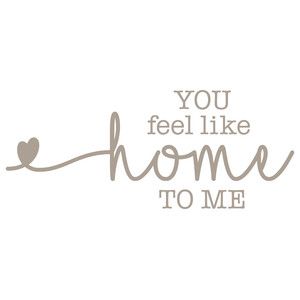 You Are Home To Me Quotes, You Feel Like Home Quotes, You Are My Home Quotes, Feels Like Home Quotes, Feel Like Home Quotes, You Feel Like Home, Home Love Quotes, Quotes About Home, Yellow Aesthetic Pastel