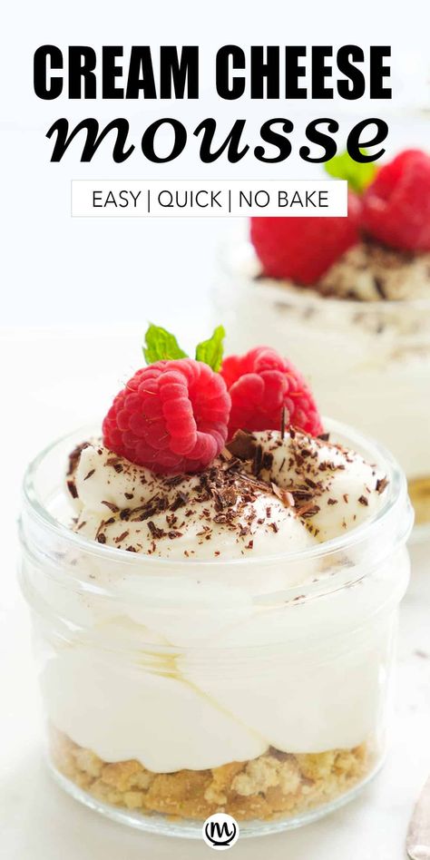 Cream Cheese Parfait Desserts, Cream Cheese Mouse, Whipped Cream Cheese Dessert, Cheese Mousse, Savory Mousse Recipes, Cold Sweets Desserts, Cream Cheese Mousse Filling, Cream Cheese Parfait, Cream Cheese Fluff