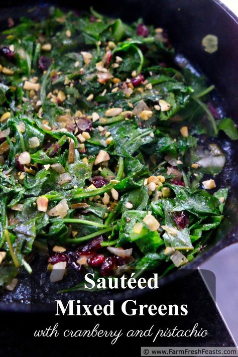 Mixed Greens Recipe, Cooking Greens, Sautéed Greens, How To Cook Greens, Sauteed Greens, Cranberry Pistachio, Sauteed Spinach, Healthy Veggies, Roasted Meat