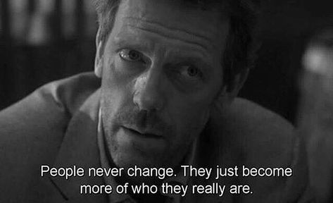 Love Movie Quotes, Dr House Quotes, Greg House, Quotes Crazy, House Md Quotes, Best Movie Quotes, Cinema Quotes, House Quotes, Awareness Quotes