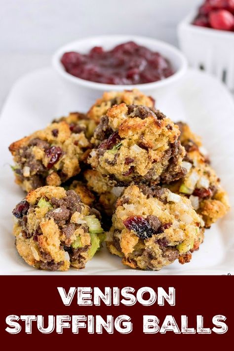 Venison Stuffing Balls are a perfect holiday appetizer. With a bold combination of venison, cranberries, and seasonings, they're easy to make and ready in under 30 minutes. You can also make the filling ahead and bake as needed.  #venison #cranberries #appetizer #partyfood #holidays #entertaining #holidayentertaining #thanksgivingappetizer #holidayappetizer #thanksgivingfood Stuffing Balls Recipe, Stuffing Balls, Holiday Appetizer, Venison Recipes, Thanksgiving Appetizers, Thanksgiving Sides, Holiday Appetizers, Recipe Roundup, Balls Recipe