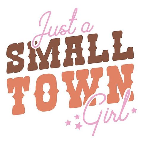 Just A Small Town Girl, Small Town Girl, Shades Of Brown, Small Town, Retro Design, Small Towns, Funny Design, Retro Fashion, Shades