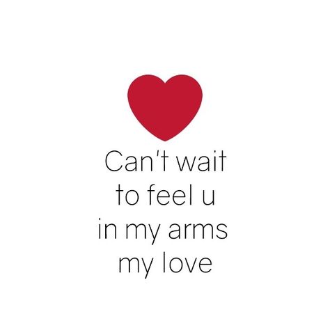 I can even begin to tell you how much I can't wait to see you, be in your arms, and to be with you!!!! I Cant Wait To Be In Your Arms, Can’t Wait To Be In Your Arms, Can't Wait To Be With You, So Good To See You, Cannot Wait To See You Quotes, I Can't Wait To Be With You, Excited To See You Quotes Cant Wait, I Cant Wait To Be With You Quotes, I Can’t Wait To See You Quotes Love