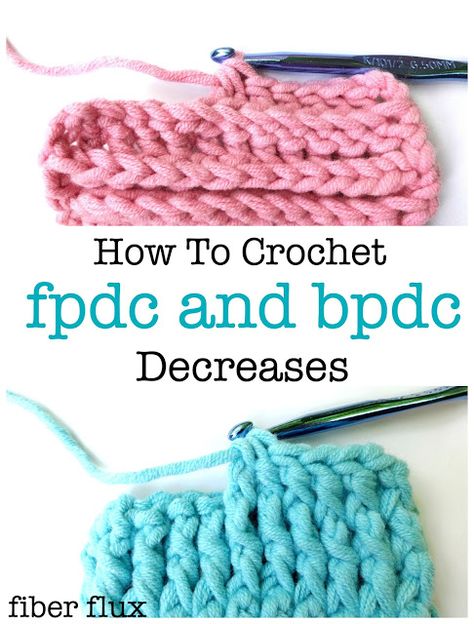 Fiber Flux: How to Crochet fpdc + bpdc Decreases