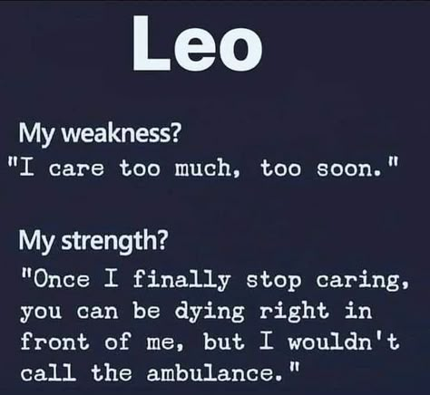 Leo Attitude Quotes, July Leos Vs August Leos, Leo Things, Leo Zodiac Tattoos, Leo Personality, August Leo, Leo Energy, Leo Zodiac Quotes, About Leo