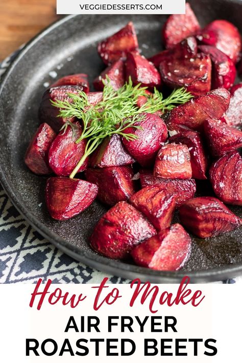 Close up of a plate of beets, with text: How to Make Air Fryer Roasted Beets. Beetroot Airfryer Recipes, Beets In The Air Fryer, Air Fryer Beets Recipe, Air Fried Beets, Roasted Beets Recipe Air Fryer, Beet Recipes Air Fryer, Air Fry Beets, Roast Beets In Air Fryer, Beets Air Fryer Recipes