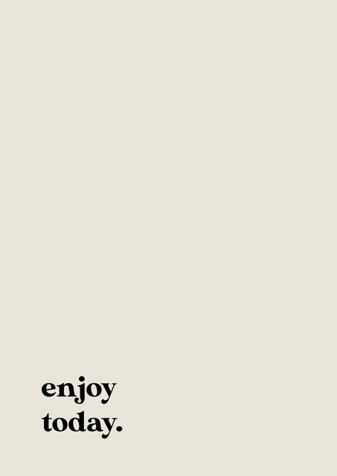 Enjoy Today Quotes, Ayat Alkitab, Today Quotes, 背景 シンプル, Enjoy Today, A4 Poster, Quote Poster, Happy Words, Bullet Journaling