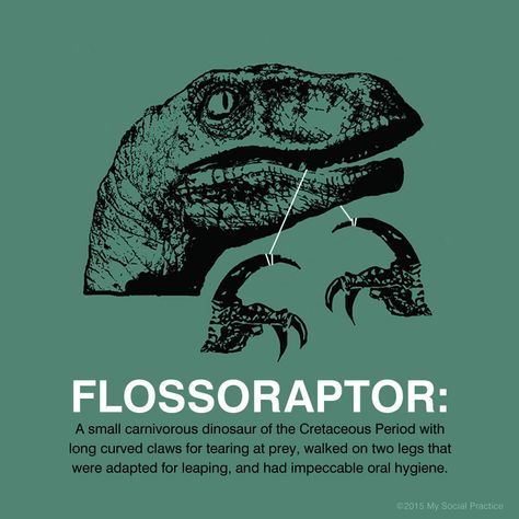 Raptors would have difficulty flossing because their saw-like serrated teeth would just cut the floss! Who's excited for the new Jurassic World Movie!? Orthodontic Humor, Flossing Teeth, Teeth Humor, Dental Business, Sensitive Teeth Remedy, Dental Implants Cost, Dental Fun, Teeth Implants, Dental Bridge