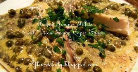 Grouper Fish Recipes, Baked Grouper, Baked Snapper, Grilled Grouper, Grouper Recipes, Grouper Fillet, White Wine Sauce Recipes, Capers Recipe, Snapper Fish Recipes