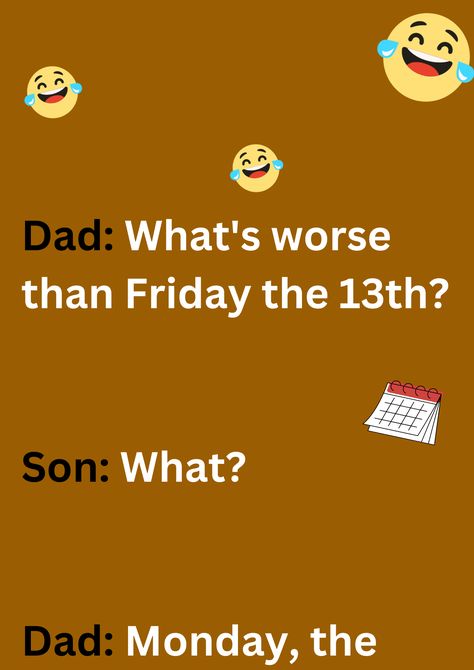 Funny dad joke about monday being the worst days, on beige background. The images has text and emoticons. Funniest Dad Jokes Hilarious, Monday Jokes, Hilarious Adult Humor, Friday Jokes, Funny Dad Jokes, Best Dad Jokes, Bad Dad Jokes, Parenting Jokes, English Jokes