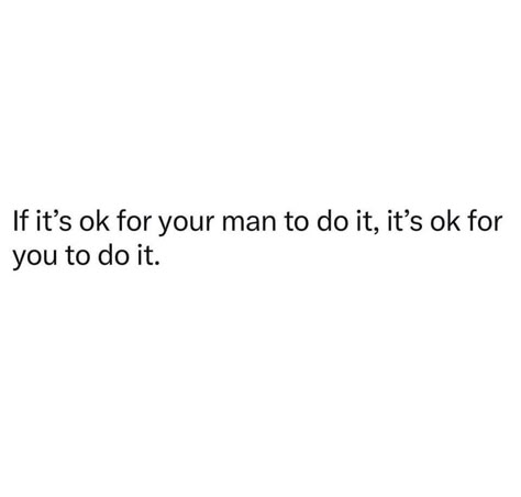 Need A Real Man Quotes, Savage Sayings, Real Man Quotes, Working Quotes, A Real Man Quotes, Cheater Quotes, The Journey Quotes, Man Quotes, A Real Man