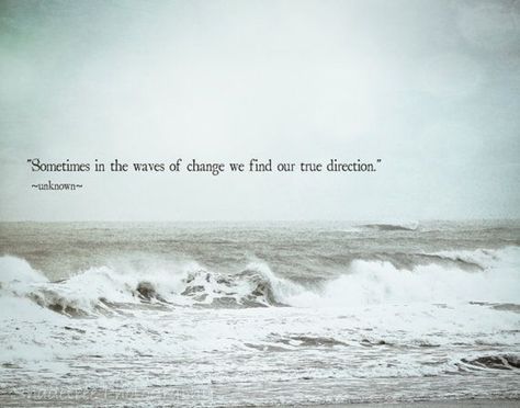 Good morning! Source: etsy.com Summer Beach Quotes, Empathy Quotes, Sea Quotes, Ocean Quotes, Wind Of Change, Beach Quotes, Ocean Print, Change Quotes, Nature Quotes