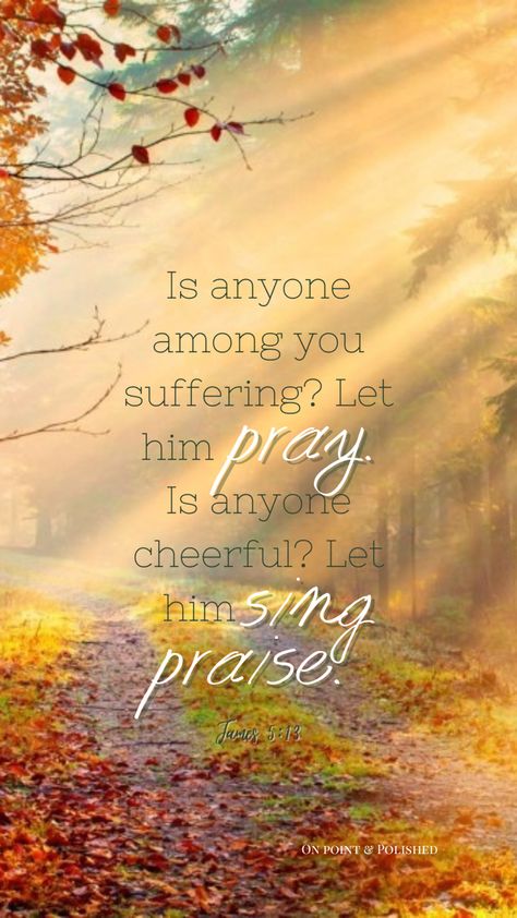 Discernment Prayer, James 5 13, Fall Bible Verses, Pray Big, Faith Scriptures, Phone Lock Screen, Family Prayer, Promise Keeper, Christian Fall