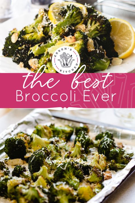 Roasted Fresh Broccoli with garlic, lemon, and Parmesan Cheese, this side dish recipe is sure to be the Best Broccoli of Your Life! #RoastedBroccoli #Broccoli #BestBroccoli #ParmesanCheese #Lemon #Garlic #SideDish #Recipe #ErrensKitchen Roast Accompaniments, Brocoli Side Dishes, Best Broccoli Recipe, Breaded Chicken Cutlets, How To Cook Broccoli, 500 Calories, Broccoli Recipes, Roasted Carrots, Veggie Side Dishes