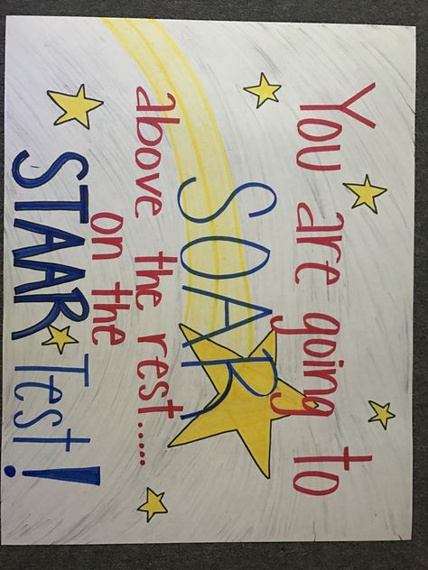 End Of Year Testing Motivation, Staar Test Motivation Banners, Testing Motivation For Students Posters, Testing Posters Encouraging, Starr Testing Posters, Staar Motivational Posters, Staar Posters Motivation, Staar Posters, State Testing Encouragement Posters