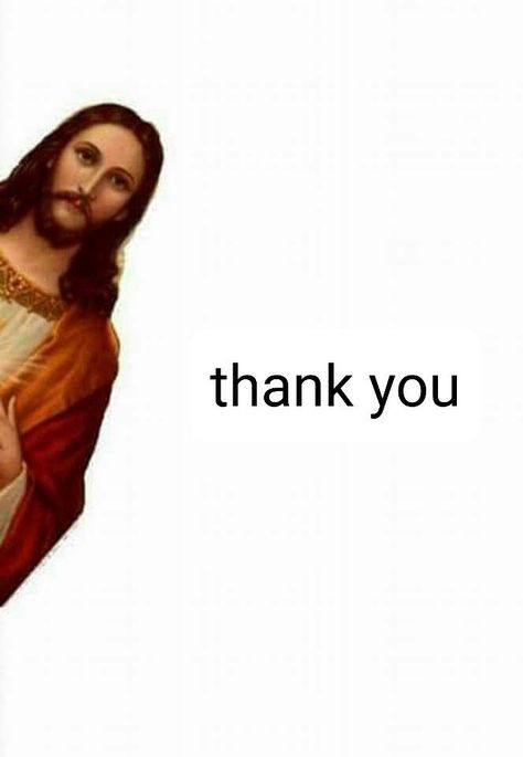 Jesus Thank You Memes Pictures Mood, You Need Jesus Meme, Jesus Funny Humor, Thank You Memes, Jesus Pics, Jesus Laughing, Happy Friday Pictures, Laughing Pictures, You Need Jesus