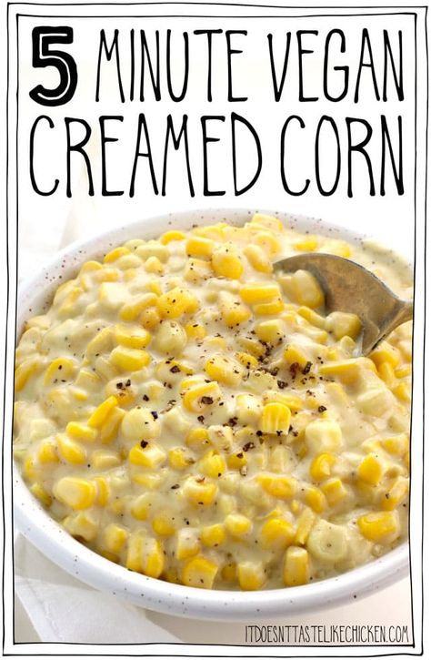 This 5-minute, 8 ingredient vegan creamed corn is the perfect side dish for your holiday feast. It will pair beautifully with Thanksgiving or Christmas dishes, or for any meal you like! #itdoesnttastelikechicken #veganrecipes #veganthanksgiving Vegan Creamed Corn, Thanksgiving Diner, Vegan Thanksgiving Dinner, Thanksgiving Food Sides, Vegan Pantry, Vegan Holiday Recipes, Corn Dishes, Vegan Thanksgiving Recipes, Corn Recipe