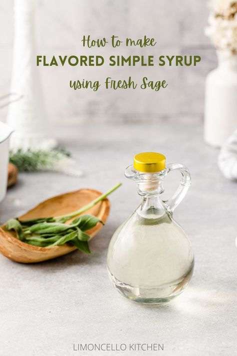 Bottle of sage syrup on a countertop with fresh sage in a wooden bowl next to it. Easy Homemade Syrup, Sage Simple Syrup, Syrups For Cocktails, Sage Syrup, Caramel Syrup Recipe, Syrup For Cocktails, College Drinks, Homemade Syrups, Liquid Therapy