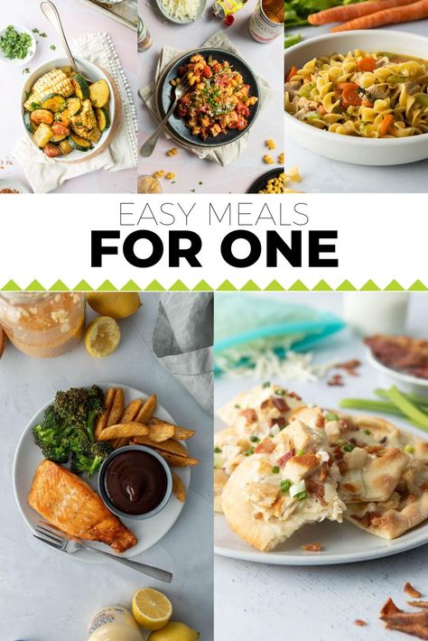 five photos of main dishes, text overlay reading: Easy Meals for One Meal Plans For One Person, Vegetarian Meals For One Person, Easy One Serving Meals, Easy Food For One Person, Supper Ideas For One, Simple Recipes For One Person, Meal Planning For One Person, Cheap Meals For One Person, Healthy 1 Person Meals