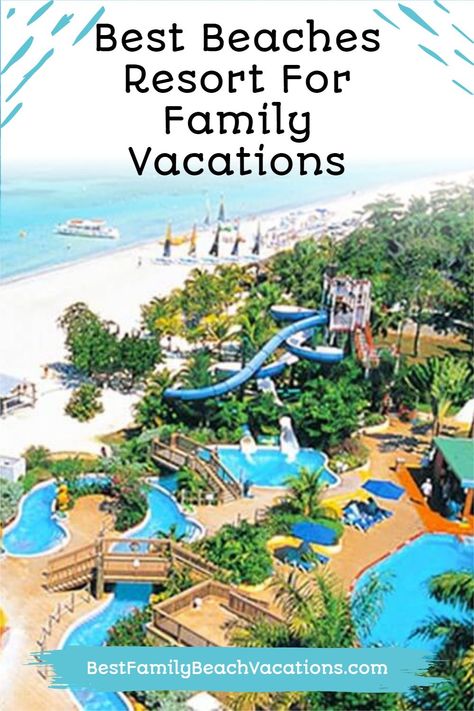 best beaches resort Best Tropical Family Vacations, Best Beaches For Families, Kid Friendly All Inclusive Resorts, Best Carribean Vacation With Kids, Best All Inclusive Resorts For Families With Teens, Sunny Vacation, Family Resorts, Family Beach, Beach Getaways