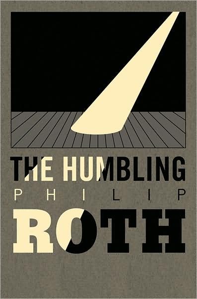 The Humbling Philip Roth Philip Roth, Buch Design, Milton Glaser, Best Book Covers, Beautiful Book Covers, Cool Books, Ex Libris, Book Cover Design, Graphic Design Posters