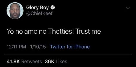 Chief Keef Quotes, Chief Keef Tweets, Rapper Tweets, Cute Quotes For Instagram, Rapper Quotes, Chief Keef, Good Quotes For Instagram, Relatable Tweets, Twitter Quotes Funny