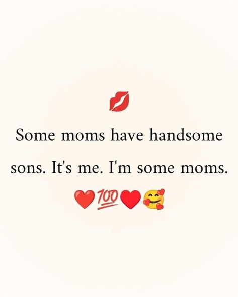 Boy Mama Quotes, Happy Mothers Day Sister, Boy Mom Quotes, Son Quotes From Mom, Children Quotes, Mommy Quotes, Mom Life Quotes, Entertaining Quotes, Son Quotes