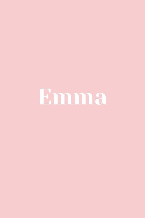 Emma - Baby Name - Names That Start With E Emma Name Aesthetic, Emma Name, Baby Name, Baby Names, Phone Wallpaper, Collage, Pins, Quick Saves