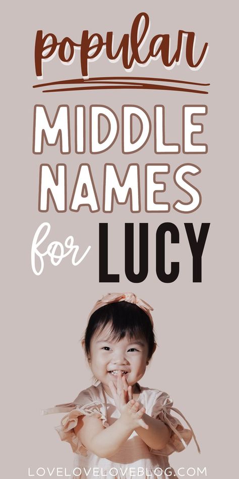 Middle names for Lucy. One Syllable Middle Names, Good Middle Names, Baby Middle Names, Unique Middle Names, Cool Middle Names, Middle Names For Girls, Names List, Middle Names, Baby Name List