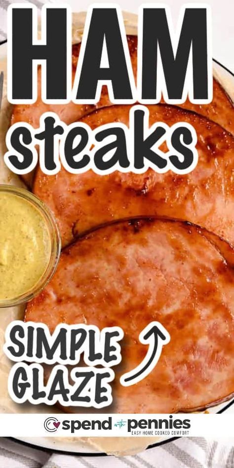 This glazed ham steak recipe is such an easy weeknight meal. Serve with a Caesar salad and roasted potatoes or cooked veggies for a meal in under 15 minutes! It doesn’t get easier than this! #glazedhamsteak #maindish #hamsteak #spendwithpennies Hamsteak Easy Recipes, Cooking Ham Steak, Glazed Ham Steak, Ham Slices Recipes, Ham Steak Dinner, Baked Ham Steak, Ham Steak Glaze, Cheesy Ham Casserole, Easy Ham Glaze