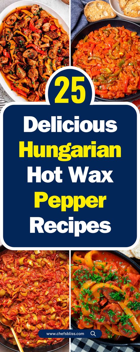 25+ Delicious Hungarian Hot Wax Pepper Recipes for Every Palate! Recipes Using Hungarian Peppers, Hungarian Hot Wax Peppers, Stuffed Hungarian Hot Wax Pepper Recipes, Hungarian Yellow Wax Pepper Recipes, What To Do With Hungarian Wax Peppers, Hot Hungarian Peppers Recipes, Hot Wax Pepper Recipes, What To Do With Hot Peppers, Hungarian Hot Pepper Recipes