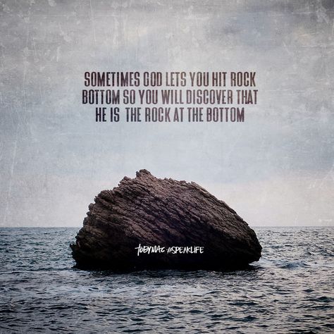 Sometimes God lets you hit rock bottom so you will discover that He is the rock at the bottom. Tobymac Quotes, Rock Bottom Quotes, Bottom Quotes, Tobymac Speak Life, Toby Mac, Spiritual Motivation, God's Voice, Christian Sayings, Bible Truths