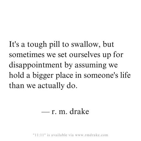 R.M. Drake Opening Up Quotes, One Sided Friendship Quotes, Confused Quotes, Leaving Quotes, Disappointment Quotes, Tough Quote, Tough Times Quotes, Struggle Quotes, Fast Quotes