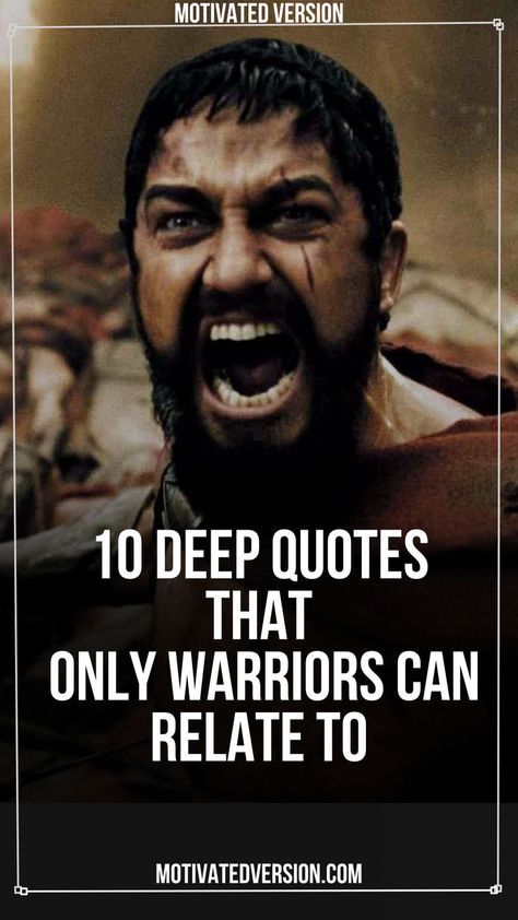 10 Deep Quotes That Only Warriors Can Relate To Strong Warrior Quotes, Viking Quotes Warriors, Bad Assery Quotes, Gods Warrior, Legends Quotes, Ancient Quotes, Warrior Symbols, Fierce Quotes, Legend Quotes