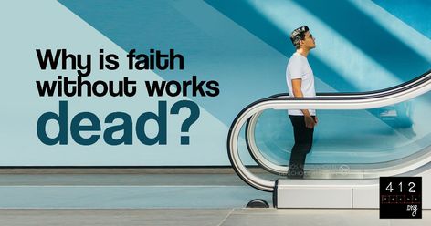 undefined Faith Without Works Is Dead, Bible Evidence, Faith Without Works, Romans 7, Bible Questions, Way To Heaven, Say A Prayer, Awesome God, Object Lessons