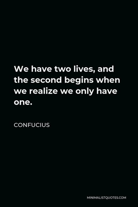 Quotes About Materialism, We Have Two Lives Quote, Philosophical Captions For Instagram, Two Lives Quote, Delayed Gratification Wallpaper, Confuscious Quotes, Confucius Quotes Funny, Masculine Quotes, Delayed Gratification