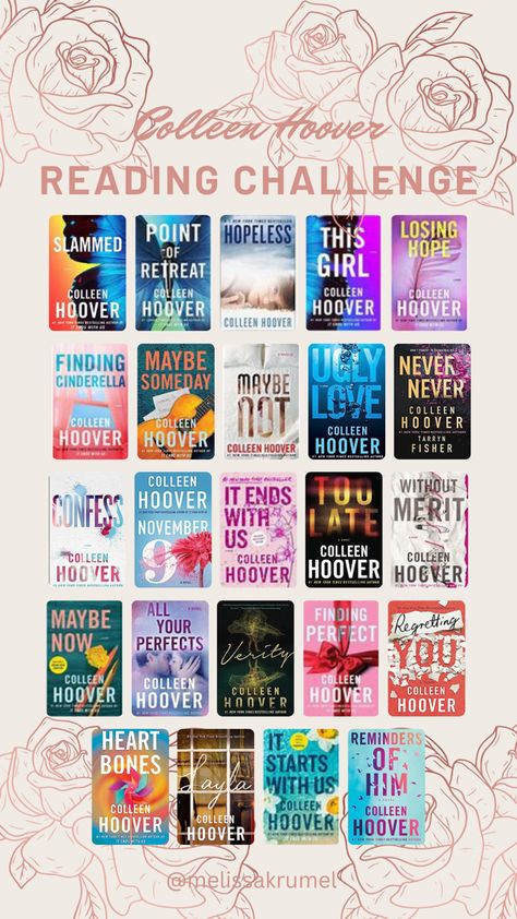 All books to date (2023) of THE Colleen Hoover! Collen Hover All Books Order, Best Of Colleen Hoover, Colin Hoover Books, Books By Colleen Hoover, Collen Hoover Checklist, Coleen Hoveer All Books, Variety Colleen Hoover, Collin Hoover Books, Finding Perfect Colleen Hoover