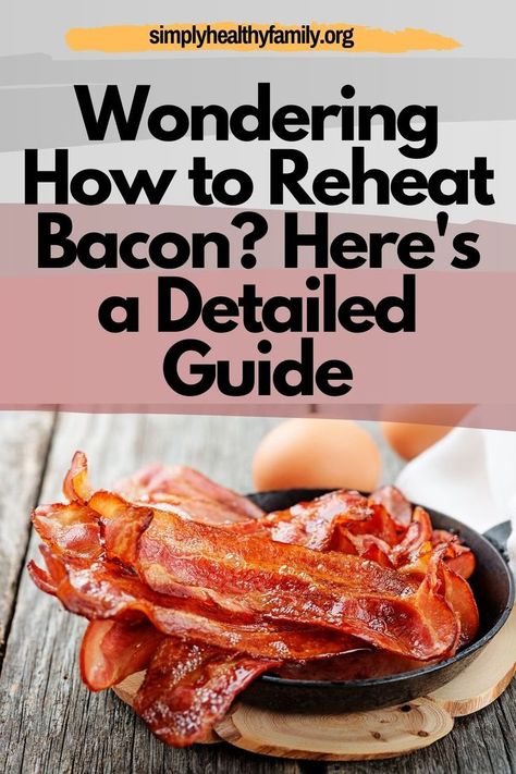 Reheat Bacon, Canned Bacon, Bacon In The Oven, How To Make Bacon, Food Advice, Cooking Bacon, Baked Bacon, Big Breakfast, Healthy Family