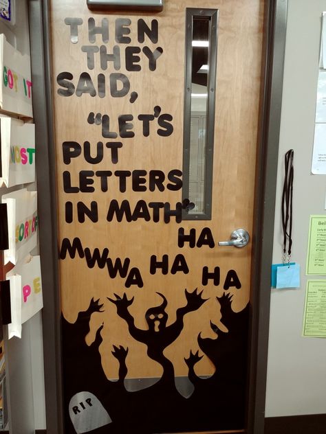 High school math Halloween door Halloween Classroom Door Middle School, Math Halloween Door, Halloween Math Bulletin Boards, Spooky Door Decorations For School, Halloween Themed Doors For School, Halloween Door Decorations Classroom High School, Math Door Decorating Ideas, Funny Halloween Door Decorations, High School Door Decorations